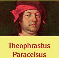 Who was Paracelsus